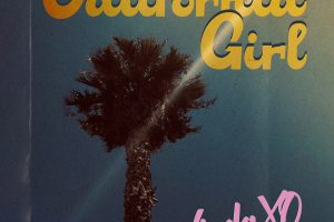 Linda XO’s New Single “California Girl” Out Today in Anticipation of 2023 Album Donuts and Flowers