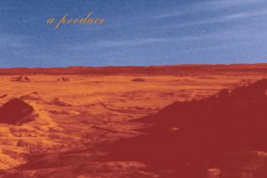 IPR’s A Produce Ambient Reissue Campaign Continues with Land of a Thousand Trances, out August 4th