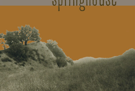 RECORD STORE DAY BLACK FRIDAY NEWS: Springhouse’s From Now To OK Reissued First Time on Vinyl + CD of Bonus Tracks Arrives Friday from IPR