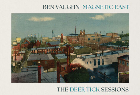 Ben Vaughn & Deer Tick New Album Collaboration Magnetic East : The Deer Tick Sessions Out October 30 on Yep Roc Records